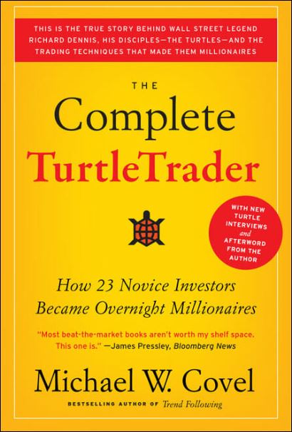 “The Complete TurtleTrader - The Legend, the Lessons, the Results”